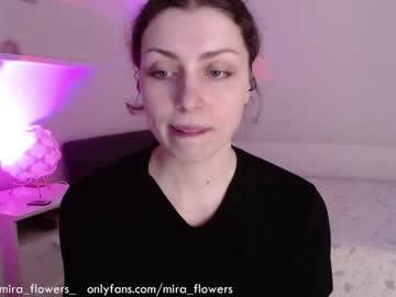 girl Sex Cam Girls That Love To Be On Top with mira_flowers